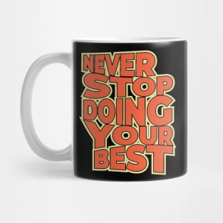 Motivational quote Mug